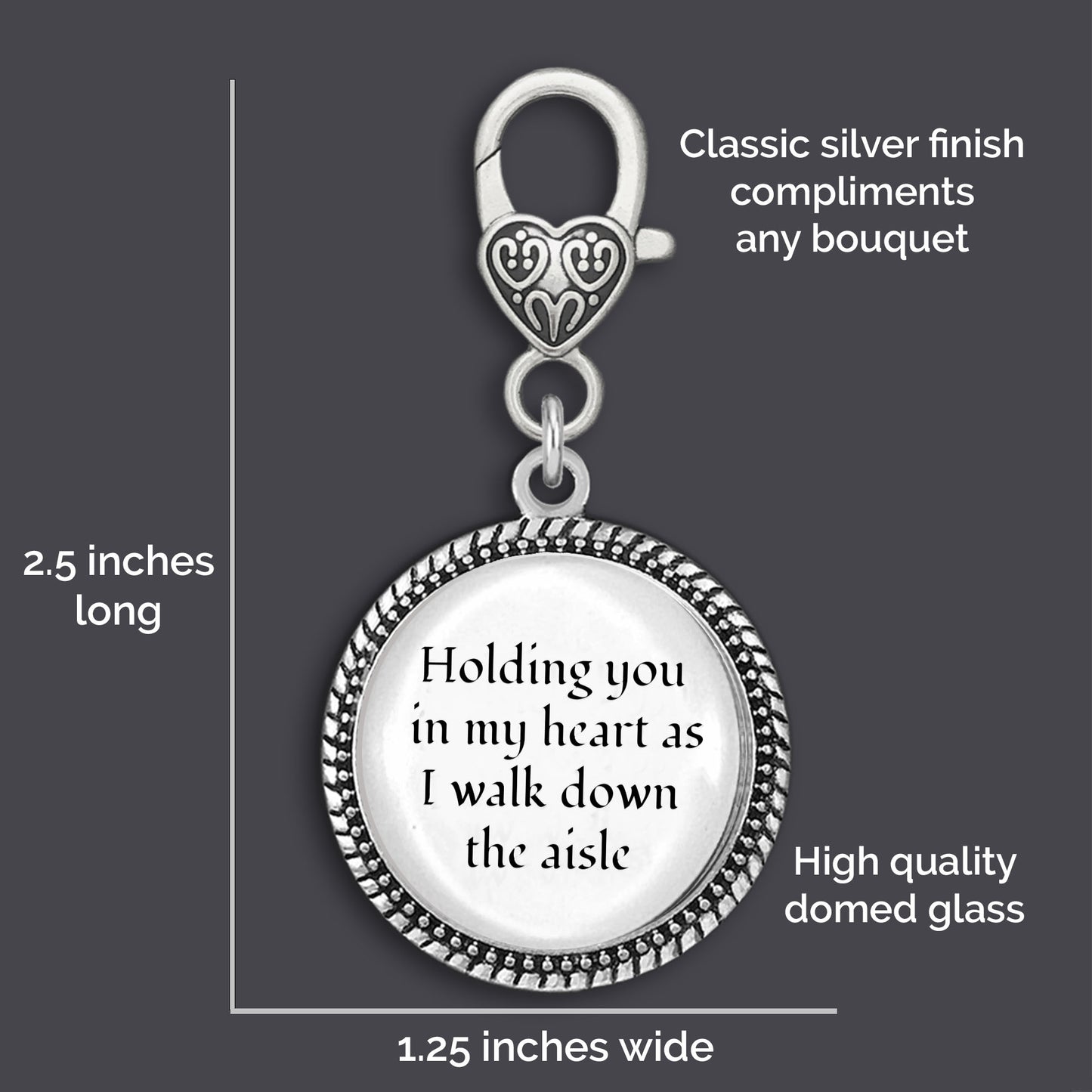 Memory Charm for Wedding Bouquet Holding You in my Heart as I Walk Down the Aisle Clip on Memorial Phrase Charm
